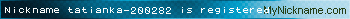 Nickname tatianka-200282 is registered