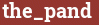 Brick with text the_pand
