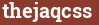 Brick with text thejaqcss