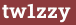 Brick with text tw1zzy