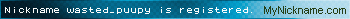Nickname wasted_puupy is registered