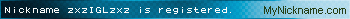 Nickname zxzIGLzxz is registered