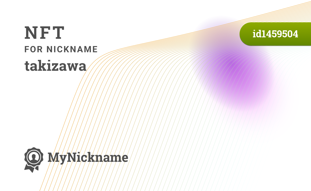 NFT for nickname takizawa