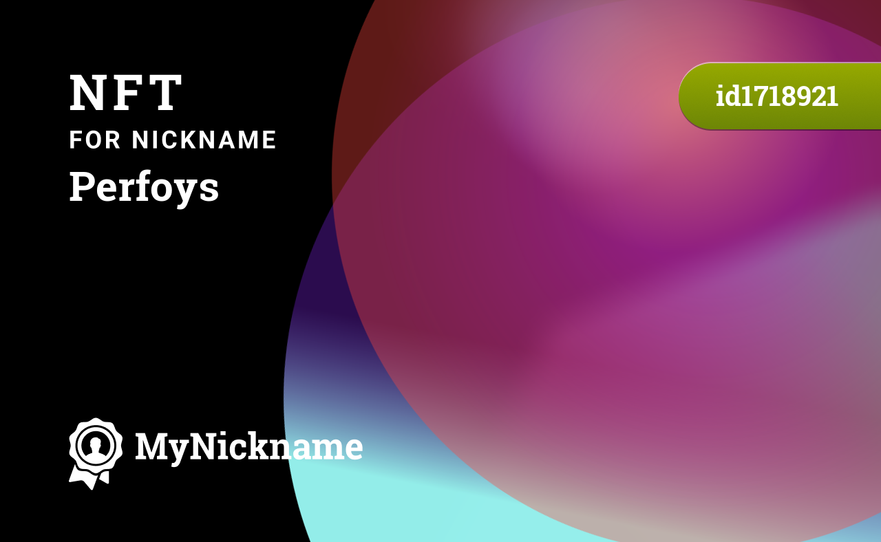NFT for Nickname Perfoys