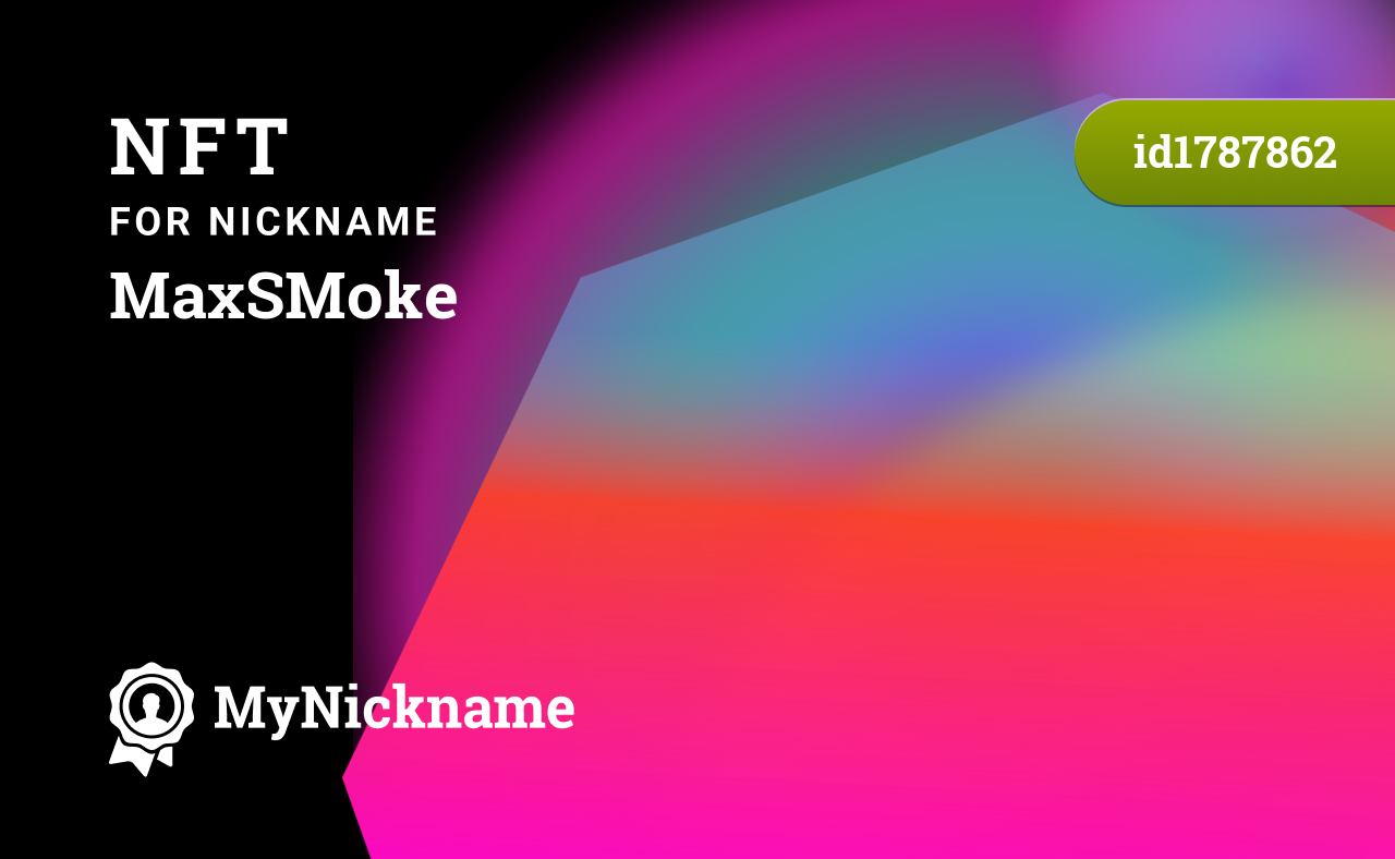 NFT for nickname MaxSMoke