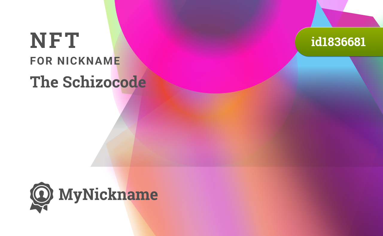 NFT for nickname The Schizocode
