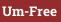 Um-Free