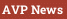 AVP News
