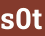 s0t