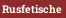Rusfetische