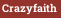 Crazyfaith