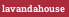 lavandahouse