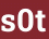 s0t
