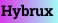 Hybrux
