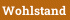 Wohlstand
