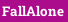 FallAlone