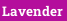 Lavender