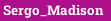 Sergo_Madison
