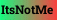 ItsNotMe