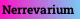 Nerrevarium