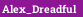 Alex_Dreadful