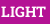 LIGHT