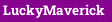 LuckyMaverick