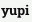 yupi