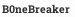 B0neBreaker