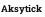 Aksytick
