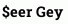 $eer Gey
