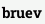 bruev