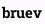 bruev