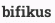 bifikus