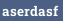aserdasf