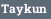 Taykun