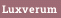 Luxverum
