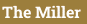 The Miller