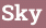 Sky