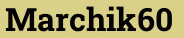 Marchik60