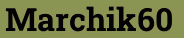 Marchik60
