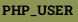 PHP_USER