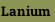Lanium