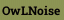 OwLNoise