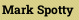 Mark Spotty