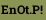 EnOt.P!