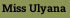 Miss Ulyana