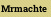 Mrmachte