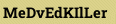 MeDvEdKIlLer