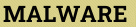 MALWARE